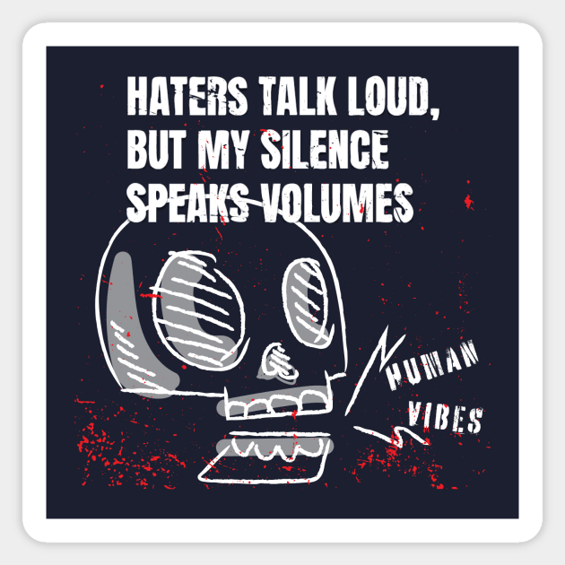 Casual Goth Skull with Inspiring Rap: Haters Talk Loud Sticker by Jiyoun's Store 1